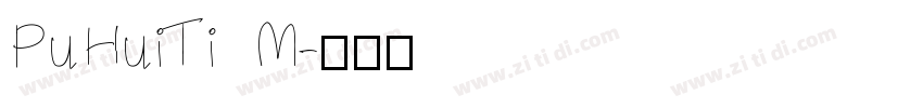 PuHuiTi M字体转换